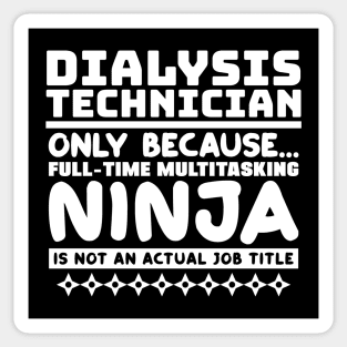 Dialysis Technician Ninja Sticker